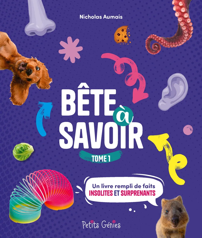 La couverture du documentaire « Bête à savoir », tome 1, de Nicholas Aumais
