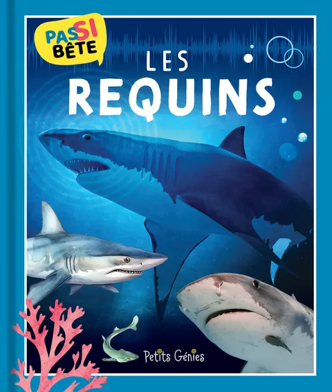 La couverture de « Pas si bête : Les requins »